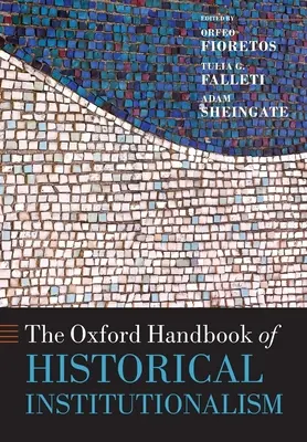 A történeti institucionalizmus oxfordi kézikönyve - The Oxford Handbook of Historical Institutionalism