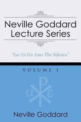 Neville Goddard előadássorozat, I. kötet: (Egy gnosztikus hangválogatás, ingyenes hozzáférést tartalmaz a streaming hangoskönyvhöz) - Neville Goddard Lecture Series, Volume I: (A Gnostic Audio Selection, Includes Free Access to Streaming Audio Book)