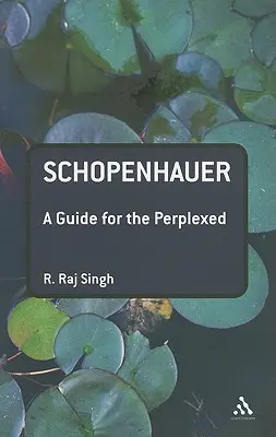 Schopenhauer: A Guide for the Perplexed