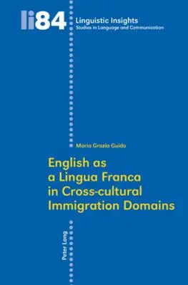 Az angol mint lingua franca a kultúrák közötti bevándorlási területeken - English as a Lingua Franca in Cross-Cultural Immigration Domains