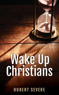 Ébredjetek fel keresztények - Wake Up Christians