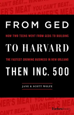 A GED-től a Harvardig Then Inc. 500: Hogyan jutott el két tinédzser a gimnáziumból New Orleans leggyorsabban növekvő vállalkozásának felépítéséig? - From GED to Harvard Then Inc. 500: How Two Teens Went from Geds to Building the Fastest Growing Business in New Orleans