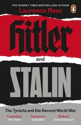 Hitler és Sztálin - A zsarnokok és a második világháború - Hitler and Stalin - The Tyrants and the Second World War