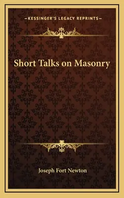 Rövid előadások a szabadkőművességről - Short Talks on Masonry