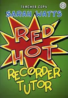 Red Hot Recorder Tutor 1 - tanári példány - Red Hot Recorder Tutor 1 - Teacher Copy