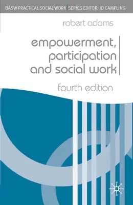 Lehetővé tétel, részvétel és szociális munka - Empowerment, Participation and Social Work