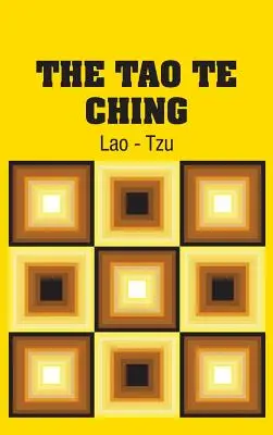 A Tao Te Ching - The Tao Te Ching