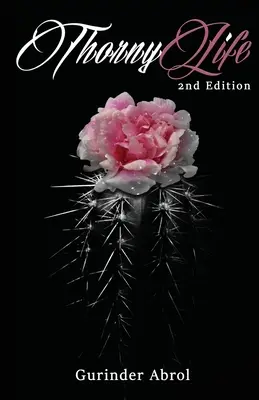 Thorny Life (2. kiadás) - Thorny Life (2nd Edition)