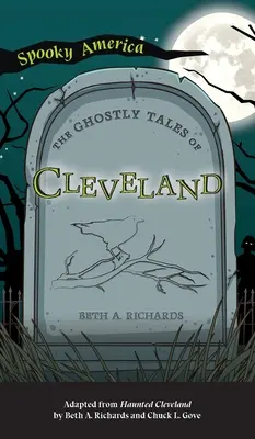 Cleveland kísérteties történetei - Ghostly Tales of Cleveland