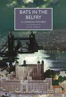 Denevérek a belfryban - Egy londoni rejtély - Bats in the Belfry - A London Mystery