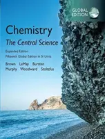 Kémia: A központi tudomány SI mértékegységekben, bővített kiadás, globális kiadás - Chemistry: The Central Science in SI Units, Expanded Edition, Global Edition