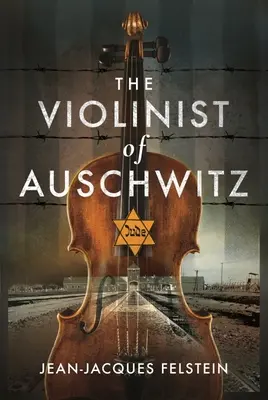Az auschwitzi hegedűs - The Violinist of Auschwitz