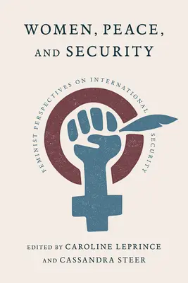 Women, Peace, and Security: Feminist Perspectives on International Security