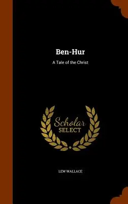 Ben-Hur: A Tale of the Christ (Krisztus története) - Ben-Hur: A Tale of the Christ