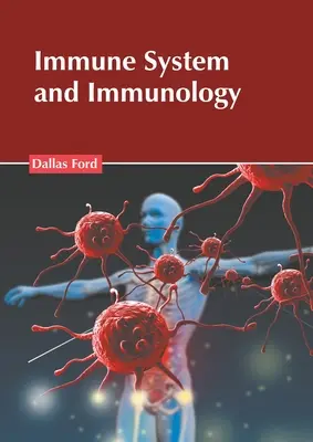 Immunrendszer és immunológia - Immune System and Immunology