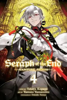 Seraph of the End, Vol. 4, 4: Vampire Reign (A vég szeráfja) - Seraph of the End, Vol. 4, 4: Vampire Reign