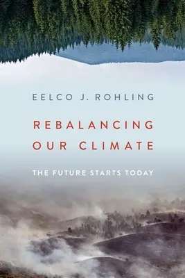 Éghajlatunk egyensúlyának helyreállítása: A jövő ma kezdődik - Rebalancing Our Climate: The Future Starts Today