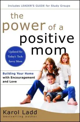 A pozitív anya hatalma: Revised Edition - The Power of a Positive Mom: Revised Edition