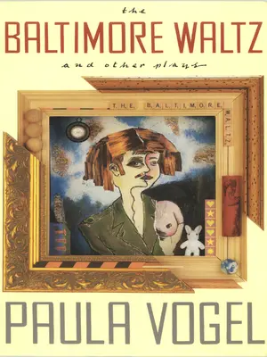 The Baltimore Waltz and Other Plays (A baltimore-i keringő és más darabok) - The Baltimore Waltz and Other Plays