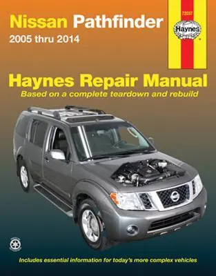 Nissan Pathfinder 2005-től 2014-ig) Haynes javítási kézikönyv - Nissan Pathfinder 2005 Thru 2014) Haynes Repair Manual