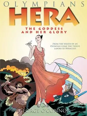 Olympians: Héra: Héra: Az istennő és dicsősége - Olympians: Hera: The Goddess and Her Glory