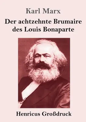 Der achtzehnte Brumaire des Louis Bonaparte (Grodruck)