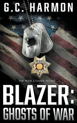 Blazer: Ghosts of War: A Cop Thriller