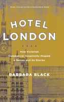 Hotel London: Hogyan formált a viktoriánus kereskedelmi vendéglátás egy nemzetet és annak történeteit - Hotel London: How Victorian Commercial Hospitality Shaped a Nation and Its Stories