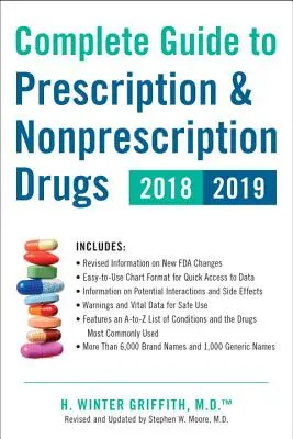 Teljes útmutató a vényköteles és nem vényköteles gyógyszerekhez 2018-2019 - Complete Guide to Prescription & Nonprescription Drugs 2018-2019