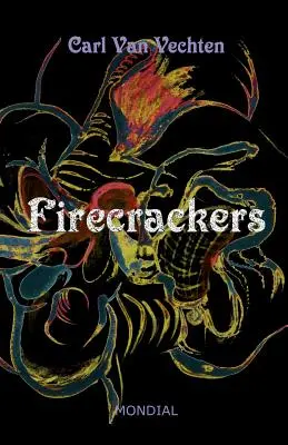 Tűzijátékok (realista regény) - Firecrackers (a Realistic Novel)