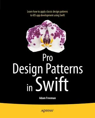 Pro Tervezési minták Swiftben - Pro Design Patterns in Swift