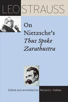 Leo Strauss Nietzsche Így szólt Zarathustra című művéről - Leo Strauss on Nietzsche's Thus Spoke Zarathustra