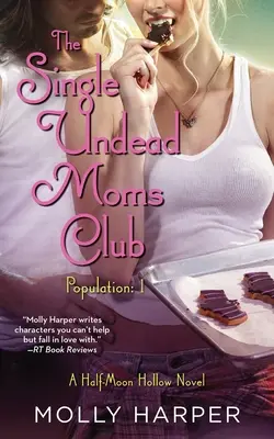 Egyedülálló halhatatlan anyák klubja, 11. kötet - Single Undead Moms Club, Volume 11