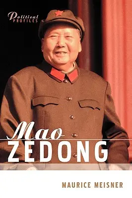 Mao Zedong: Politikai és szellemi portré - Mao Zedong: A Political and Intellectual Portrait