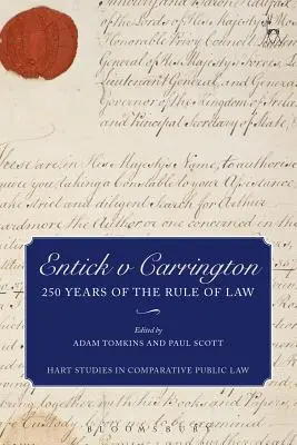 Entick kontra Carrington: A jogállamiság 250 éve - Entick v Carrington: 250 Years of the Rule of Law