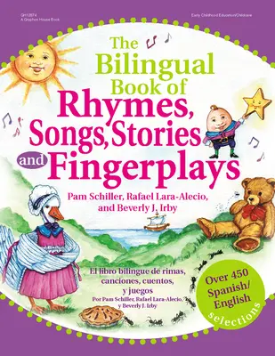 A kétnyelvű rímek, dalok, történetek és ujjjátékok könyve: Több mint 450 spanyol/angol nyelvű válogatás - The Bilingual Book of Rhymes, Songs, Stories, and Fingerplays: Over 450 Spanish/English Selections