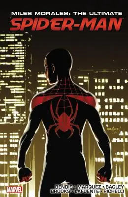 Miles Morales: Morales: Ultimate Spider-Man Ultimate Collection 3. könyv - Miles Morales: Ultimate Spider-Man Ultimate Collection Book 3