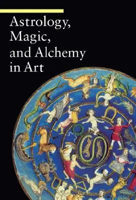 Asztrológia, mágia és alkímia a művészetben - Astrology, Magic, and Alchemy in Art