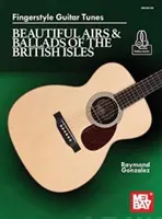 Fingerstyle Guitar Tunes - Beautiful Airs & Ballads of the British Isles (Gyönyörű dalok és balladák a Brit-szigetekről) - Fingerstyle Guitar Tunes - Beautiful Airs & Ballads of the British Isles