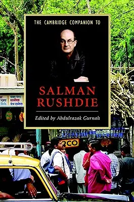 The Cambridge Companion to Salman Rushdie (The Cambridge Companion to Salman Rushdie) - The Cambridge Companion to Salman Rushdie