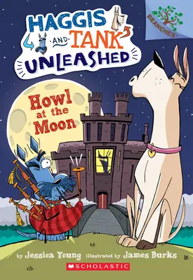 Howl at the Moon: A Branches Book (Haggis and Tank Unleashed #3), 3