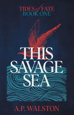 Ez a vad tenger - This Savage Sea