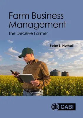 Farm Business Management: A határozott gazda - Farm Business Management: The Decisive Farmer