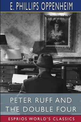 Peter Ruff és a dupla négyes (Esprios Classics) - Peter Ruff and the Double Four (Esprios Classics)