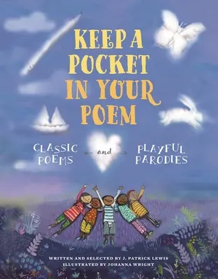 Tarts zsebet a versedben: Klasszikus versek és játékos paródiák - Keep a Pocket in Your Poem: Classic Poems and Playful Parodies