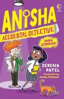 Anisha, véletlen nyomozó: Show Stoppers - Anisha, Accidental Detective: Show Stoppers