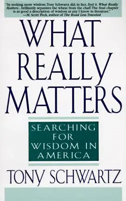 Ami igazán számít - A bölcsesség keresése Amerikában - What Really Matters - Searching for Wisdom in America