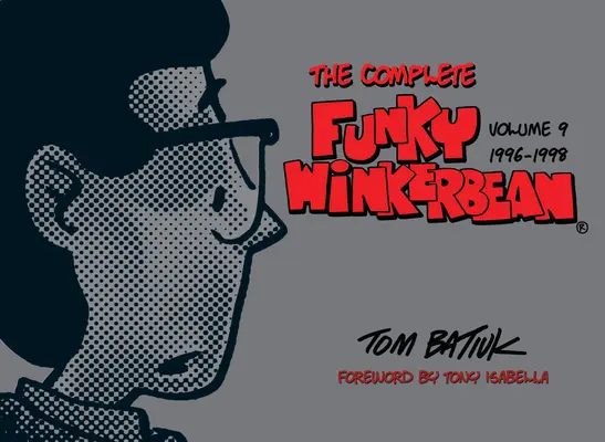 The Complete Funky Winkerbean, 9. kötet, 1996-1998 - The Complete Funky Winkerbean, Volume 9, 1996-1998