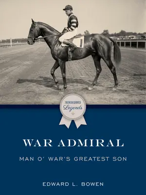 War Admiral: Man O' War legnagyobb fia - War Admiral: Man O' War's Greatest Son