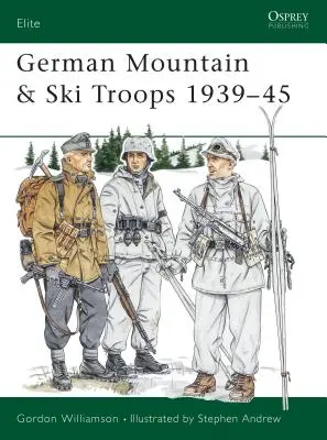 Német hegyi és sícsapatok 1939-45 - German Mountain & Ski Troops 1939-45